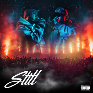 Listen to Still (Explicit) song with lyrics from DADDY BLAZE
