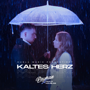 收聽Payman的KALTES HERZ歌詞歌曲