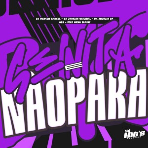 Dj Maycon Rangel的專輯Senta e Não Para (Explicit)