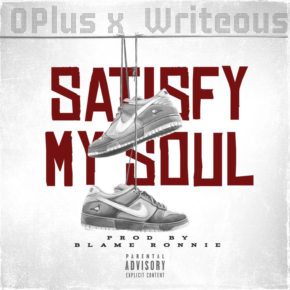 SMS (Satisfy My Soul) (feat. OPlus & Writeous) (Explicit)