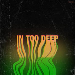 ดาวน์โหลดและฟังเพลง In Too Deep (feat. Mitch Shaffer) (Explicit) พร้อมเนื้อเพลงจาก Juztkp