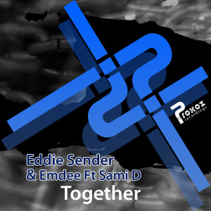 收听Eddie Sender的Together (Luke Shipstad & Raneem Vocal Mix)歌词歌曲