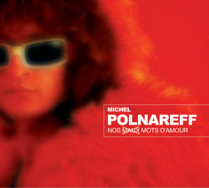 收聽Michel Polnareff的Tous les bateaux, tous les oiseaux歌詞歌曲