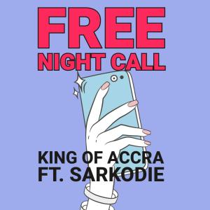 Sarkodie的專輯Free Night Call (feat. Sarkodie) [Explicit]