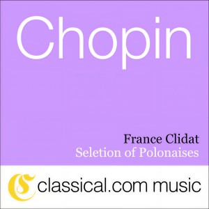 收聽France Clidat的Polonaise in A flat, Op. 53 (Heroic) - Polonaise: Heroic歌詞歌曲