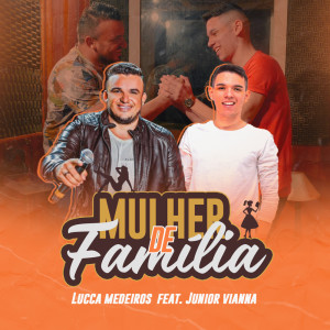Listen to Mulher de Família song with lyrics from Lucca Medeiros