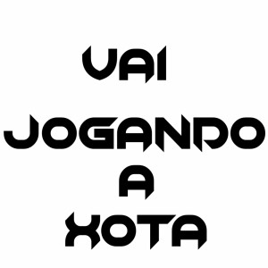 Listen to Vai Jogando a Xota (Explicit) song with lyrics from MC GW