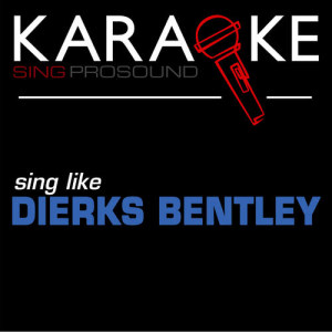 收聽ProSound Karaoke Band的My Last Name (In the Style of Dierks Bentley) [Karaoke Instrumental Version]歌詞歌曲