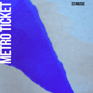 331Music的专辑Metro Ticket