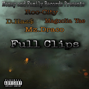 Listen to Full Clips (Explicit) song with lyrics from Roc City