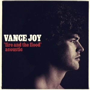 ดาวน์โหลดและฟังเพลง Fire and the Flood (Acoustic) พร้อมเนื้อเพลงจาก Vance Joy