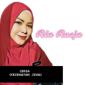 Album Ceria (Kesehatan Jiwa) oleh Ria Rosja