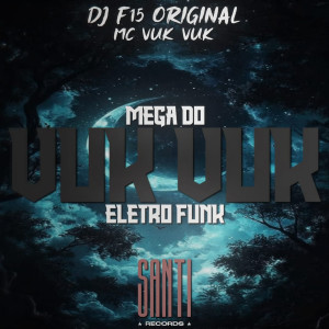 收聽dj f15 original的Mega do Vuk Vuk Eletro Funk (Explicit)歌詞歌曲