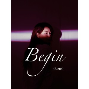 Listen to Begin (Remix) song with lyrics from Jovi霏儿