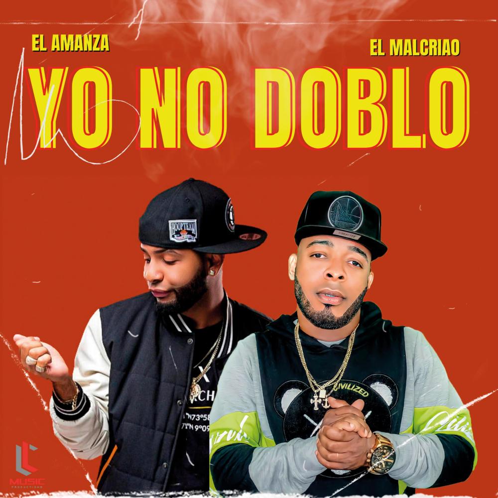 Yo No Doblo (feat. El Malcriao) (Explicit)