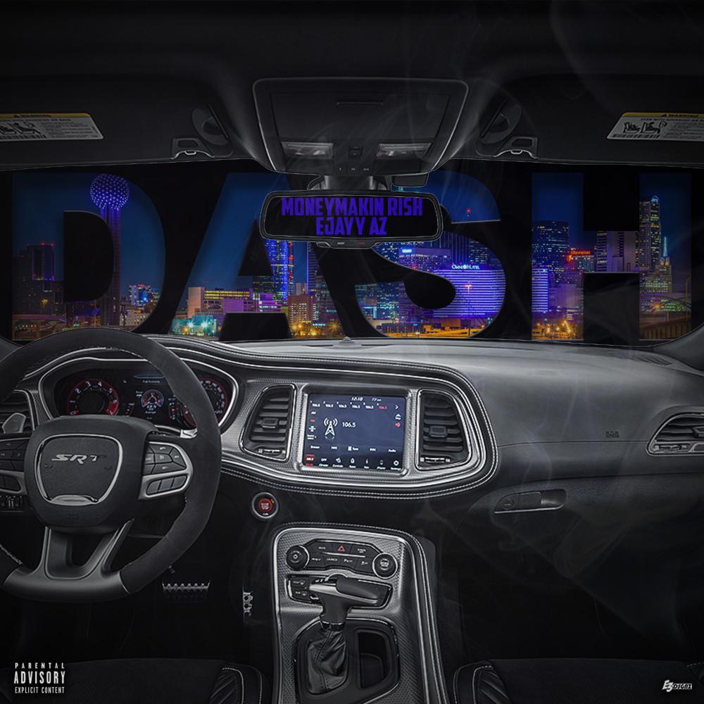 Dash (feat. Ejayy az) (Explicit)