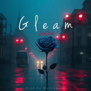 Dengarkan lagu Gleam (Explicit) nyanyian LordGido dengan lirik