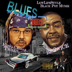 Big2wice的專輯Blues Brothers (Explicit)