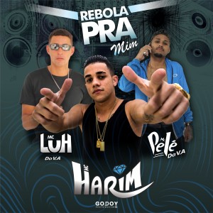 收聽Mc Harim的Rebola pra Mim (Explicit)歌詞歌曲