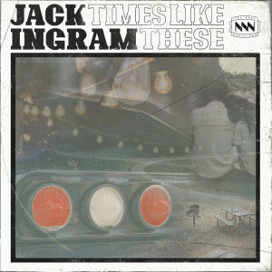 Dengarkan lagu Times Like These nyanyian Jack Ingram dengan lirik