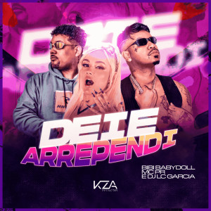 Album Dei e Arrependi (Explicit) from Dj Lc Garcia