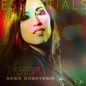 Sawa Kobayashi Essentials (The Coolest Songbook Collection)