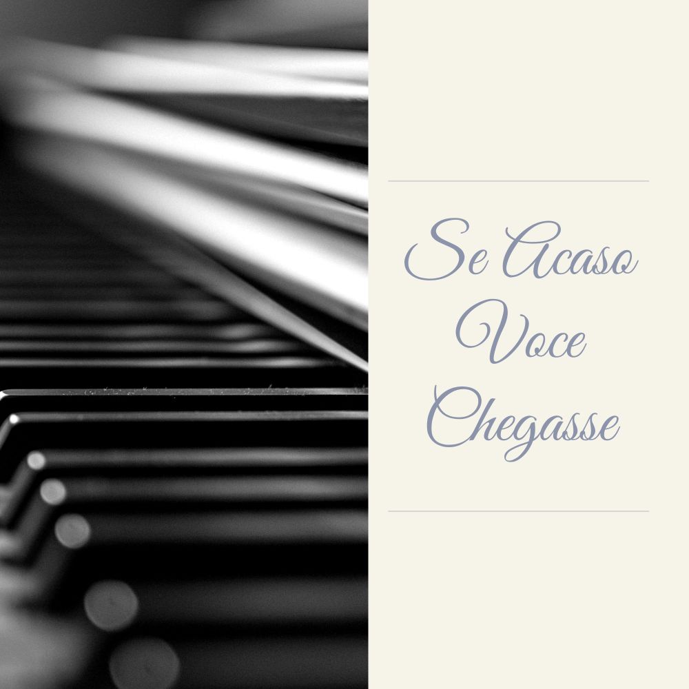 Se Acaso Voce Chegasse