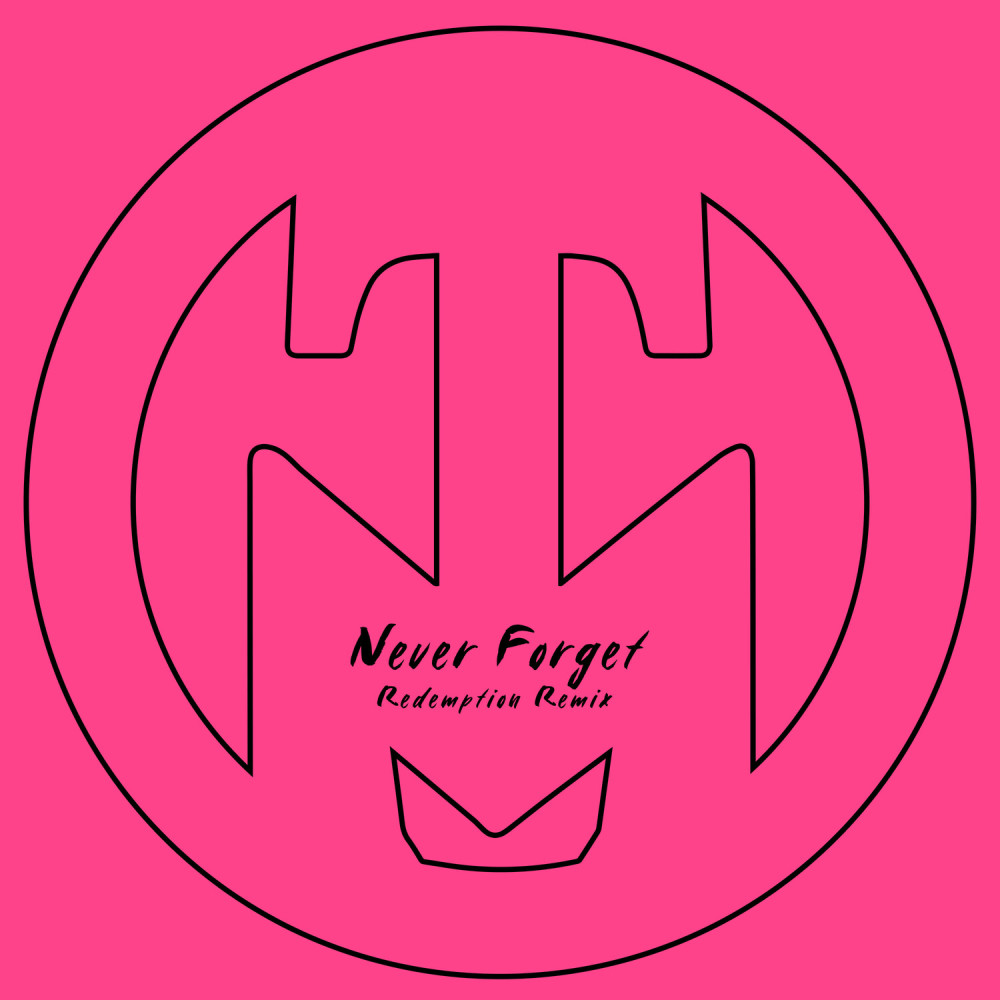 Never Forget (Redemption Mix)