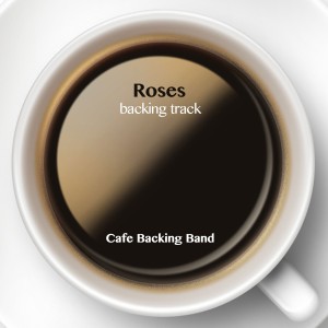 ดาวน์โหลดและฟังเพลง Roses (Backing Track Instrumental Version) พร้อมเนื้อเพลงจาก ดารานักร้องหลายคน