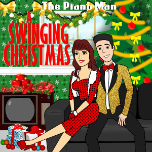 收聽JT The Piano Man的A Swinging Christmas歌詞歌曲