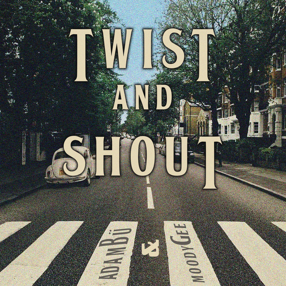 Twist and Shout