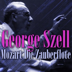 Mozart: Die Zauberflote dari George Szell