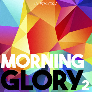 Various Artists的專輯Morning Glory 2