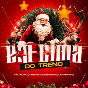 DJ RAMON SP的專輯Em Cima do Treno (Explicit)