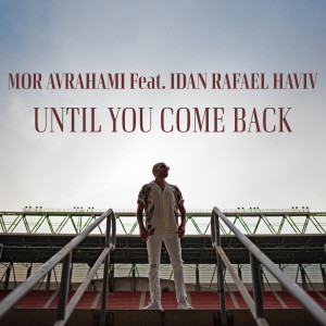 Album Until You Come Back from Mor Avrahami