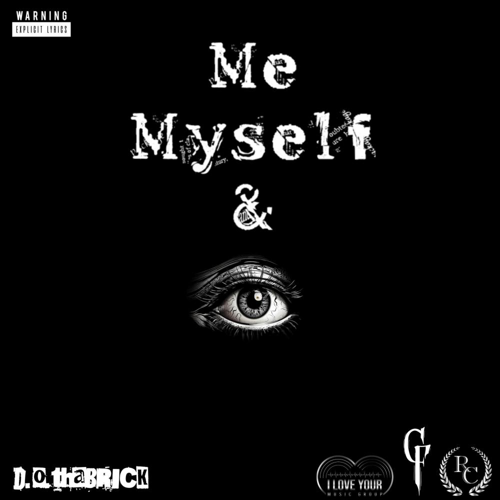 Me Myself & I (Explicit)