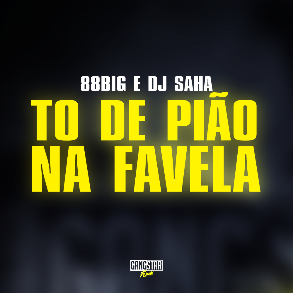 To de Pião na Favela (Explicit)