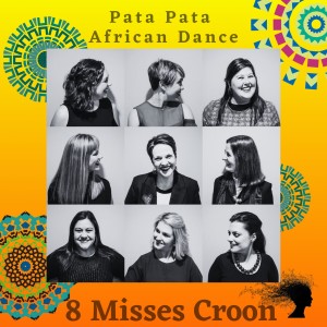 Pata Pata African Dance dari 8 Misses Croon