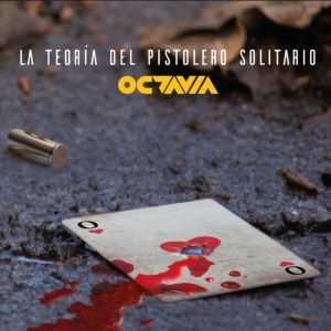 Album La Teoría del Pistolero Solitario oleh Octavia