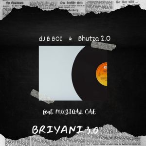 Listen to BRIYANI 3.0 song with lyrics from dJ B BOI