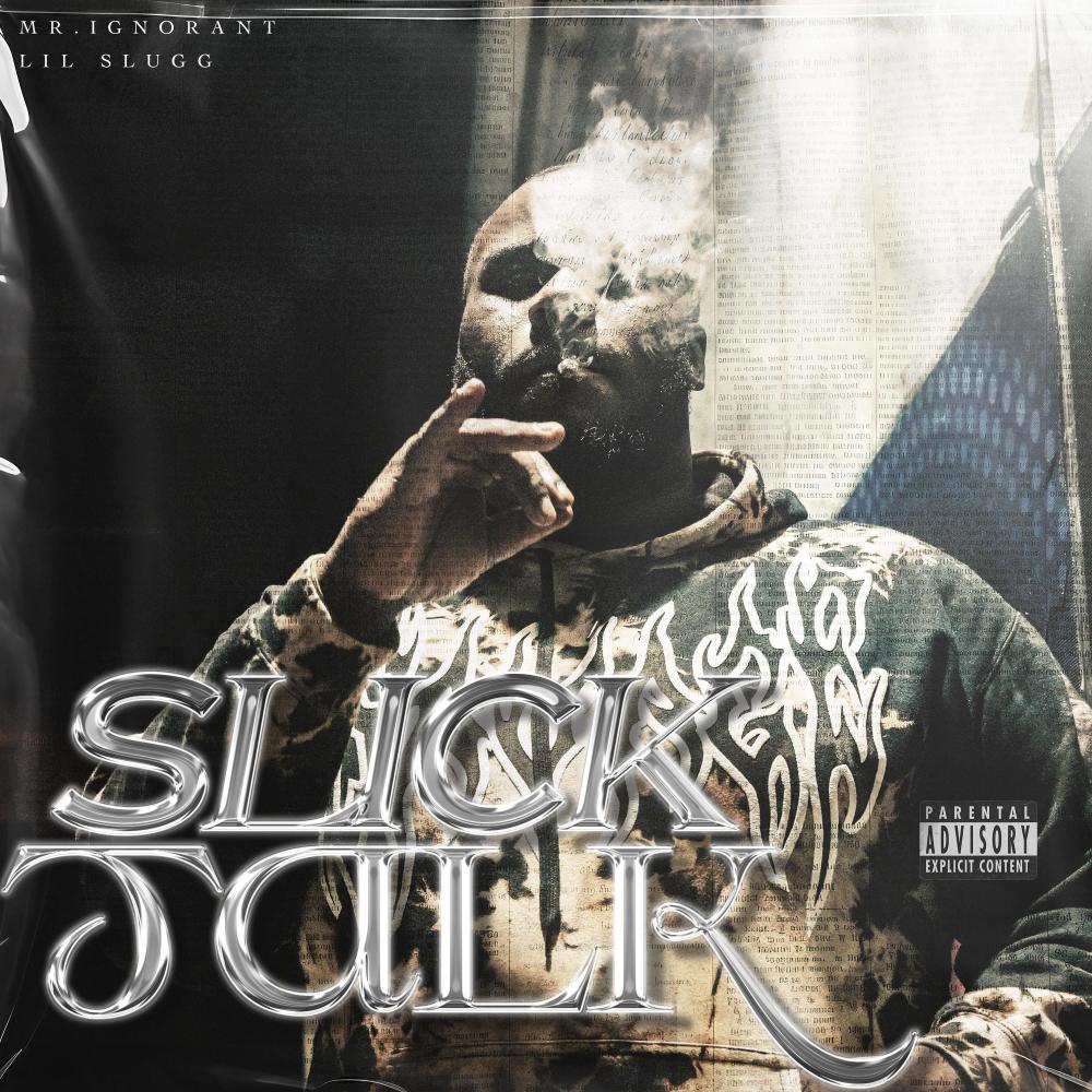 Slick Talk (feat. Lil Slugg) (Explicit)