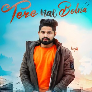 Listen to Tere Nal Bolna song with lyrics from Kapil