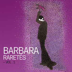 Barbara的專輯Raretés - Vol. 1