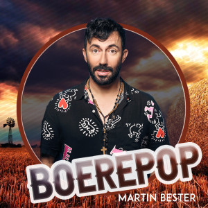 收聽Martin Bester的Boerepop歌詞歌曲