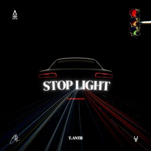 T.ANTII的專輯Stop light (Explicit)
