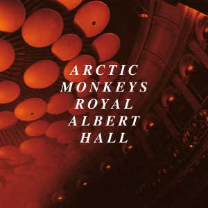 505 (Live At The Royal Albert Hall) dari Arctic Monkeys