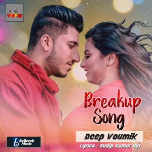 Deep Voumik的专辑Breakup Song