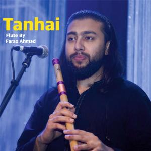 Album Tanhai Flute Cover (feat. Faraz, Deepak & Asif) oleh Asif