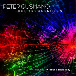 Album Bonds : Unbroken from Peter Gusmano