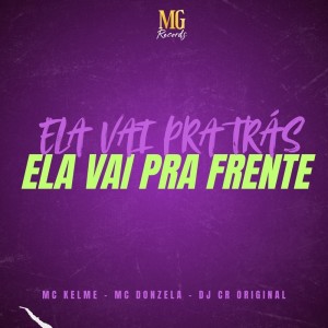 Album Ela Vai Pra Tras Ela Vai Pra Frente (Explicit) from DJ CR Original